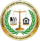 This image consists of a scale of justice, with diverse head profiles and the words " E E O " on one scale and a fair housing sign on the other scale, and surrounded by a laurel wreath and a gold border containing " Department of Fair Employment and Housing, State of California "
